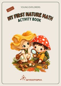 My First Nature Math — Ages 4–5 | Mycotopia Young Explorers Copy My First Mushroom Coloring Book: Ages 4–5