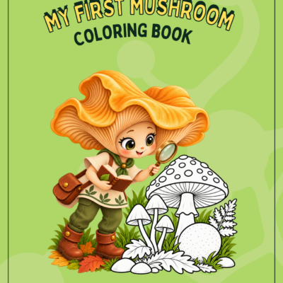 LOOK CLOSER (5) My First Mushroom Coloring Book: Ages 4–5